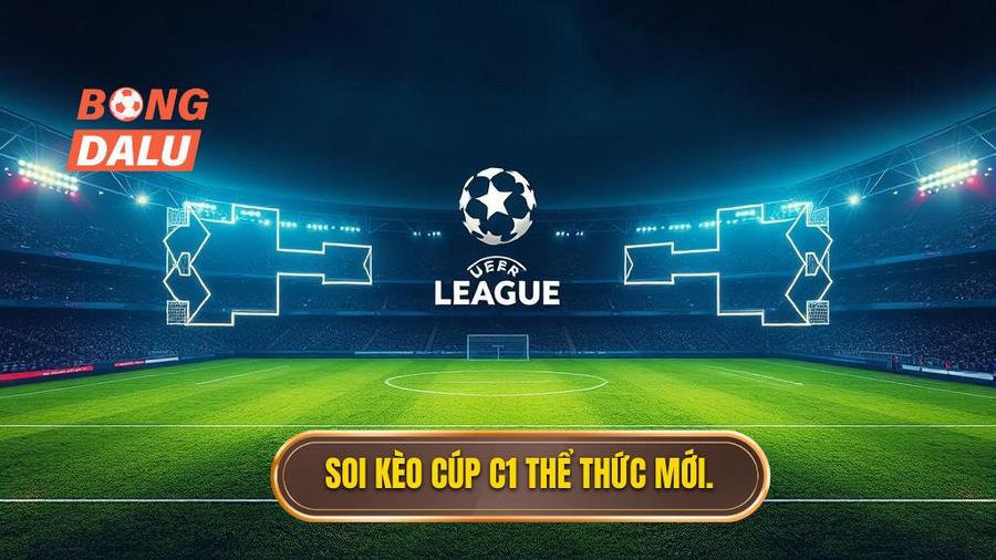 Sự thay đổi thể thức và tác động đến việc soi kèo cúp C1 2025