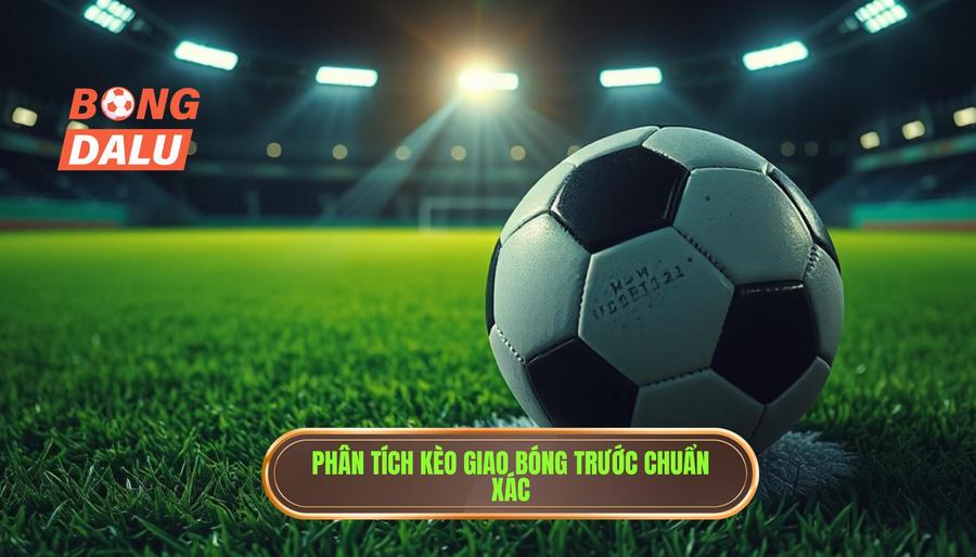 Phân tích đa chiều: Kèo giao bóng trước có thực sự chỉ là may rủi?